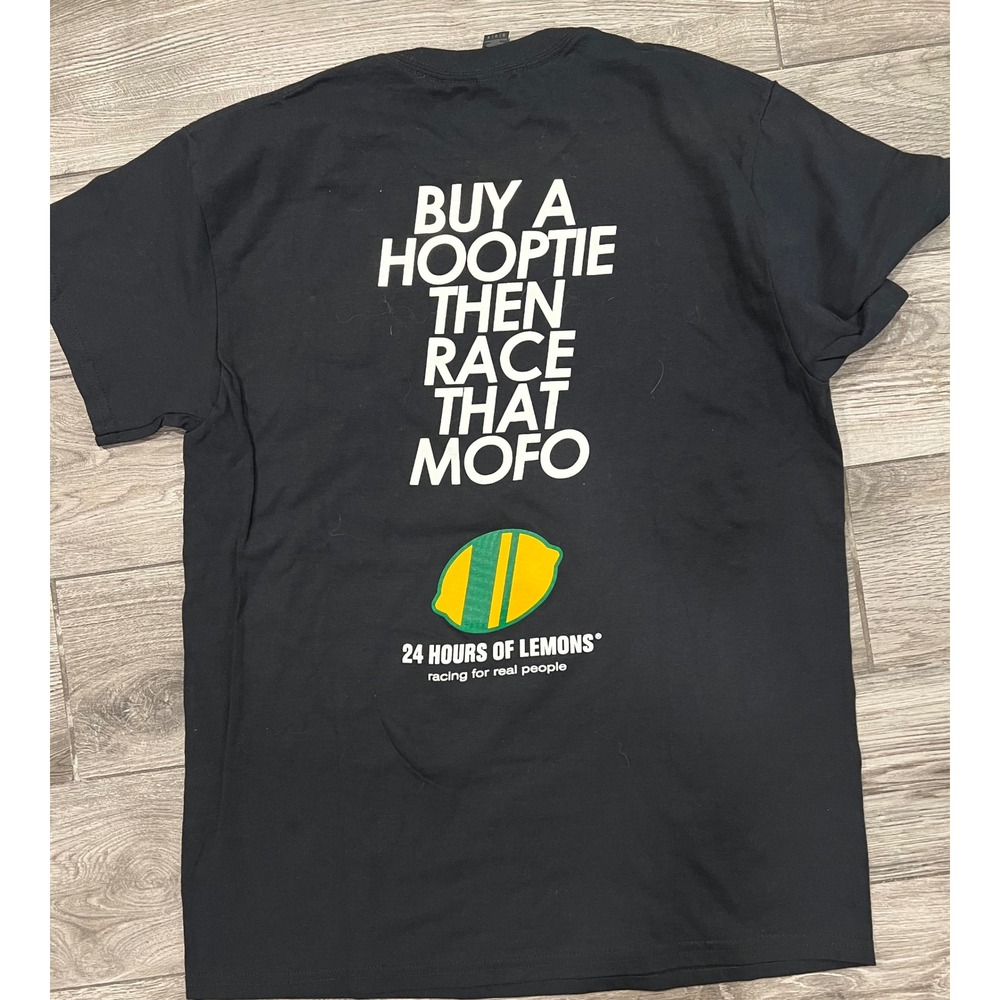 24 Hours of Lemons Racing Black T Shirt Mens S Buy a Hooptie Then Race That MoFo - Picture 3 of 3